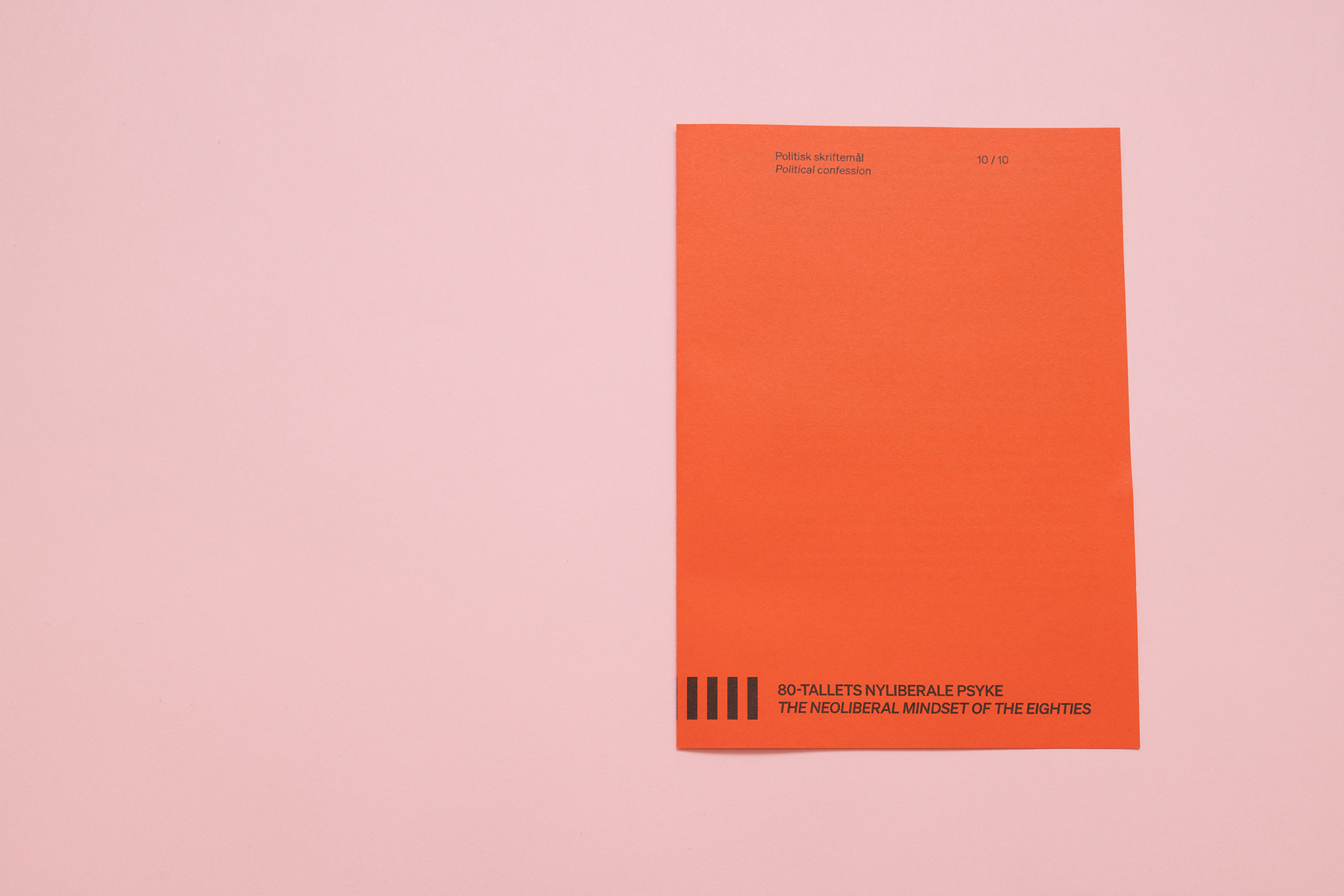 80-TALLETS NYLIBERALE PSYKE
THE NEOLIBERAL MINDSET OF THE EIGHTIES
10/10
Political Confessions (publication)
Photo: Bjarte Bjørkum