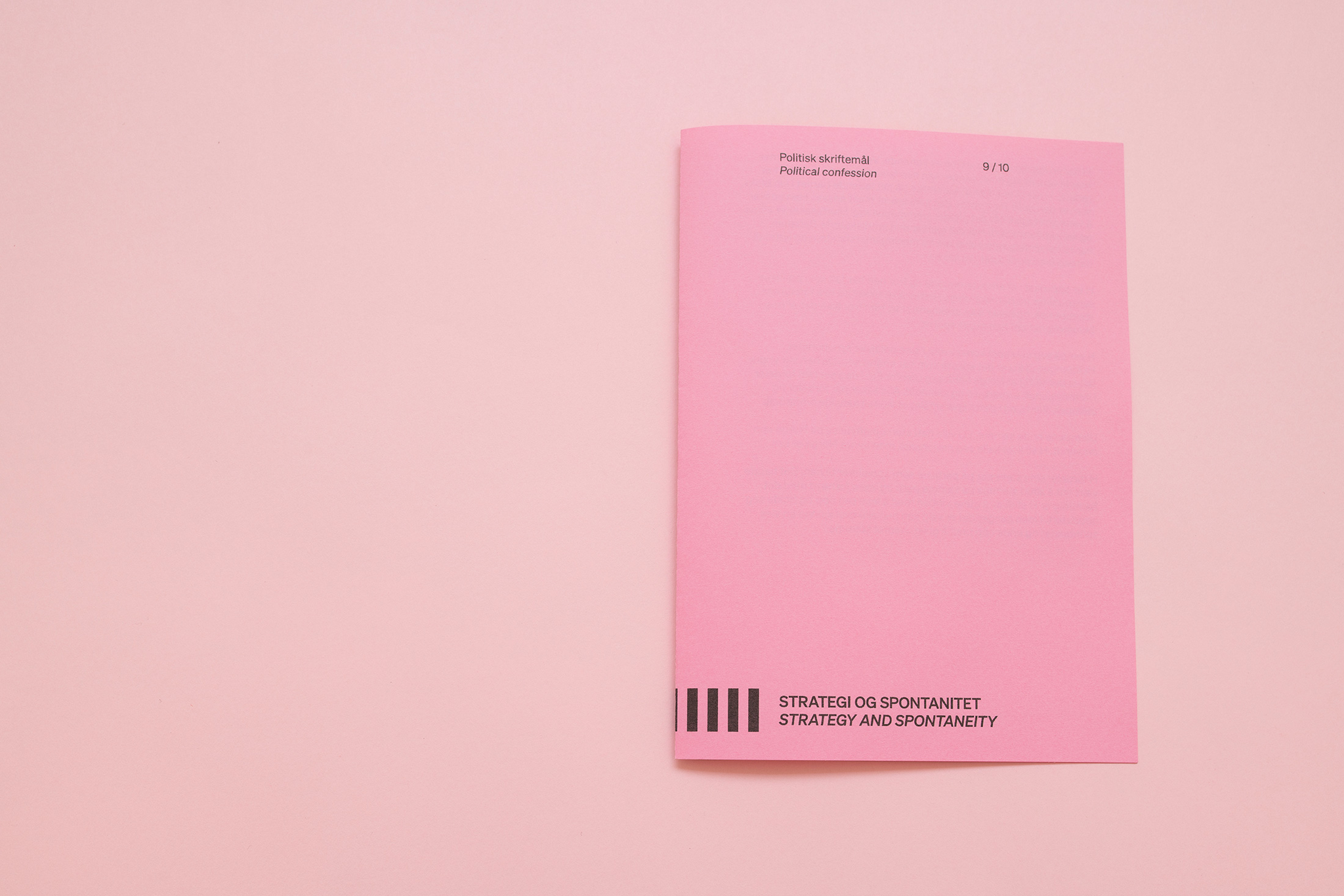 STRATEGI OG SPONTANITET
STRATEGY AND SPONTANEITY
9/10
Political Confessions (publication)
Photo: Bjarte Bjørkum